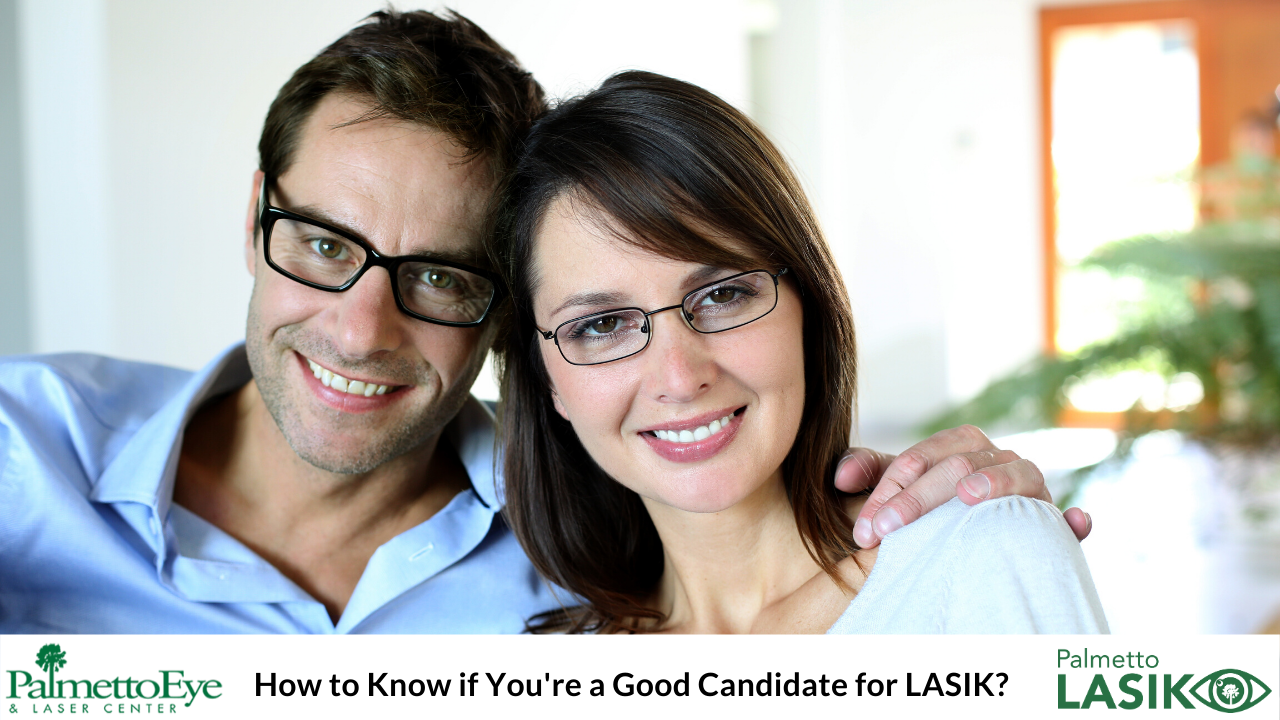 How to Know if You’re a Good Candidate for LASIK?