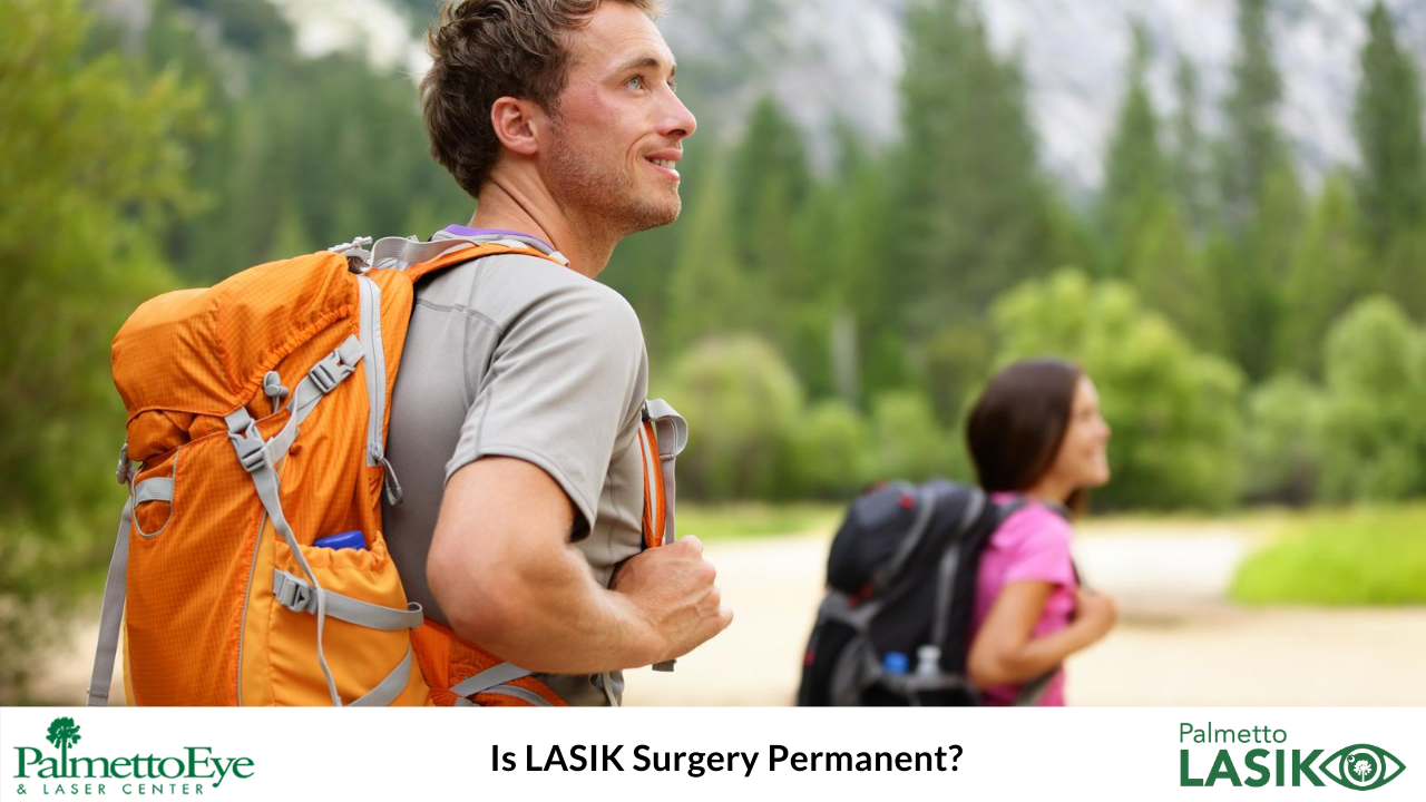 Is LASIK Surgery Permanent?