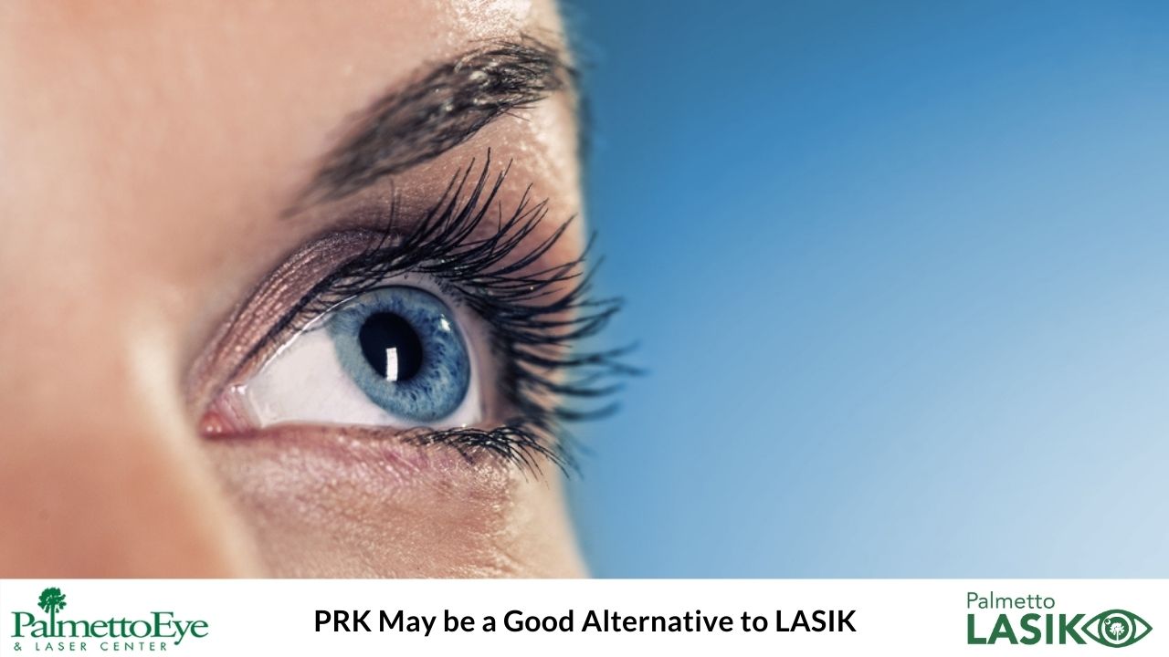 PRK May be a Good Alternative to LASIK